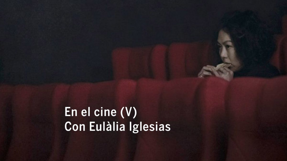 En el cine (V). Con Eulàlia Iglesias