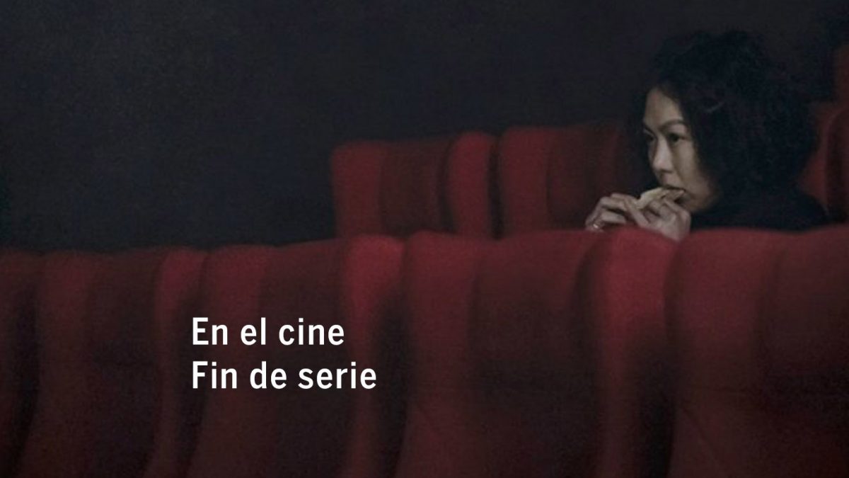 En el cine. Fin de serie