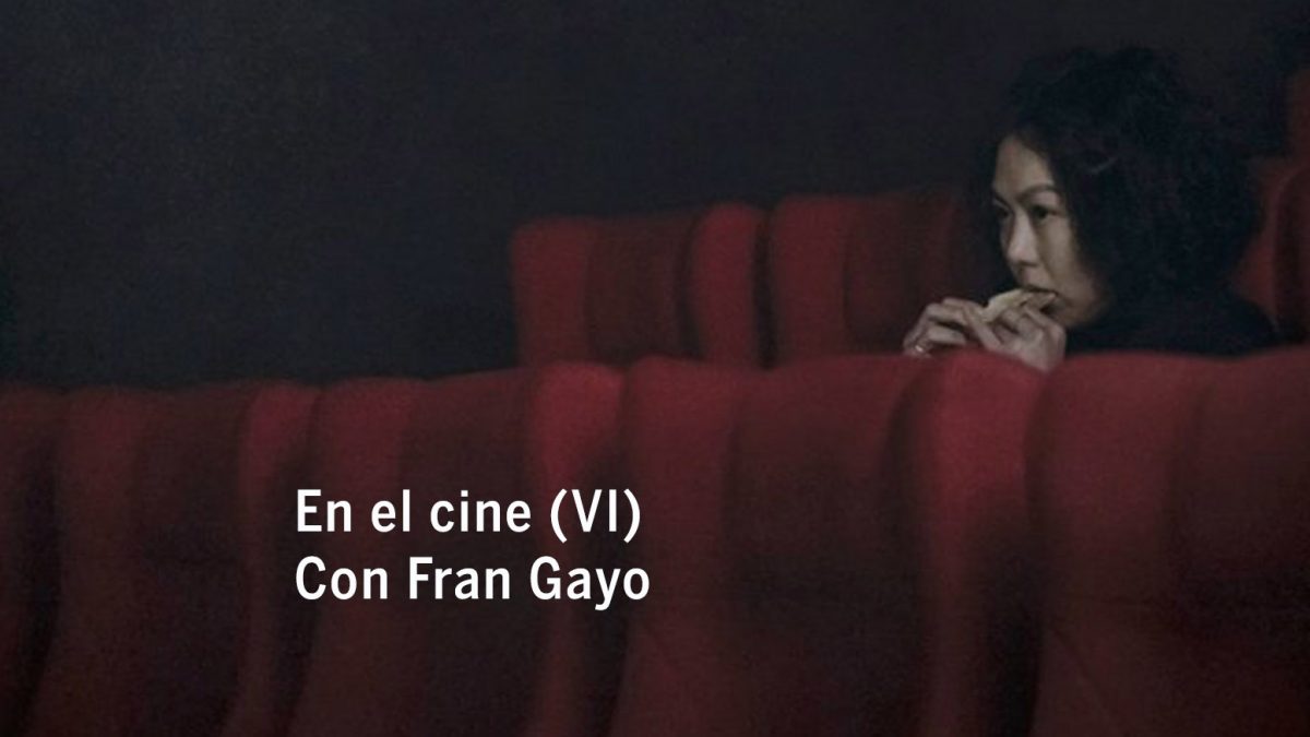 En el cine (VI). Con Fran Gayo