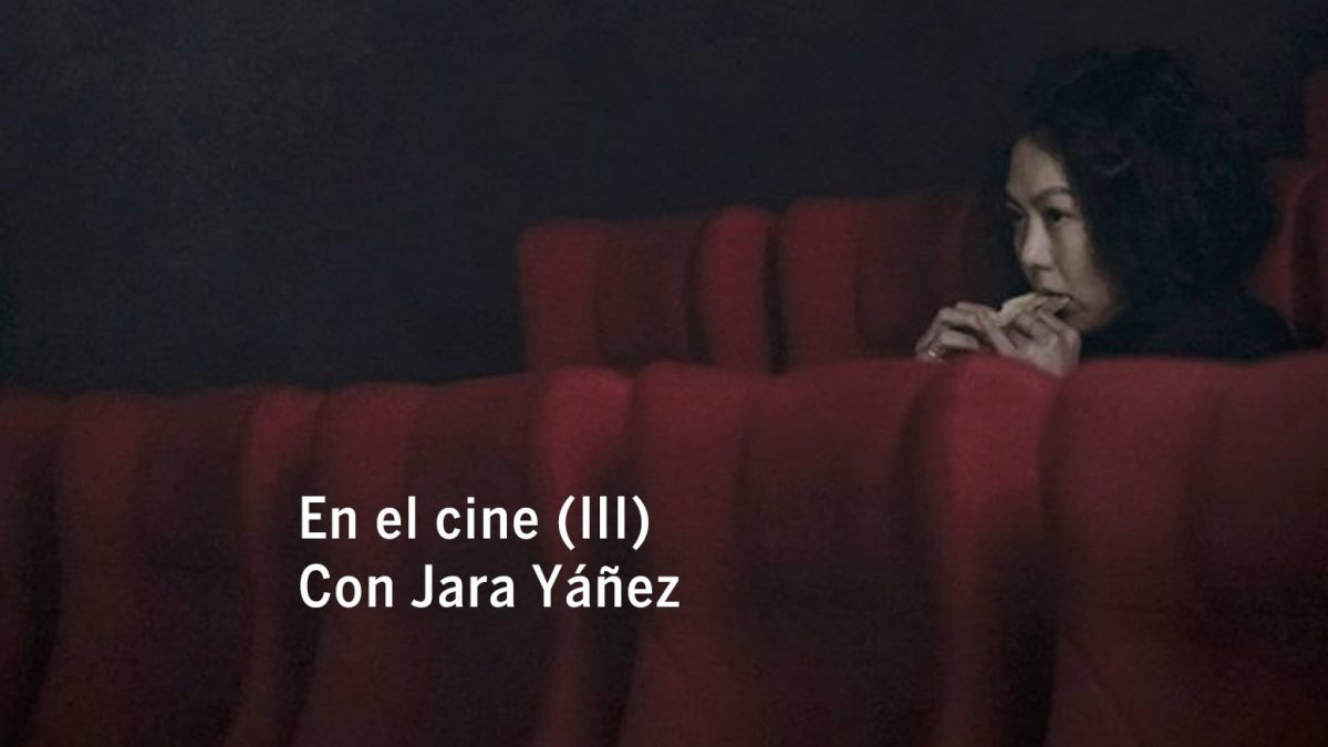 En el cine (III). Con Jara Yáñez