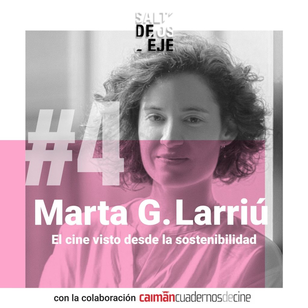 T01E04. Marta G. Larriu - El cine visto desde la sostenibilidad